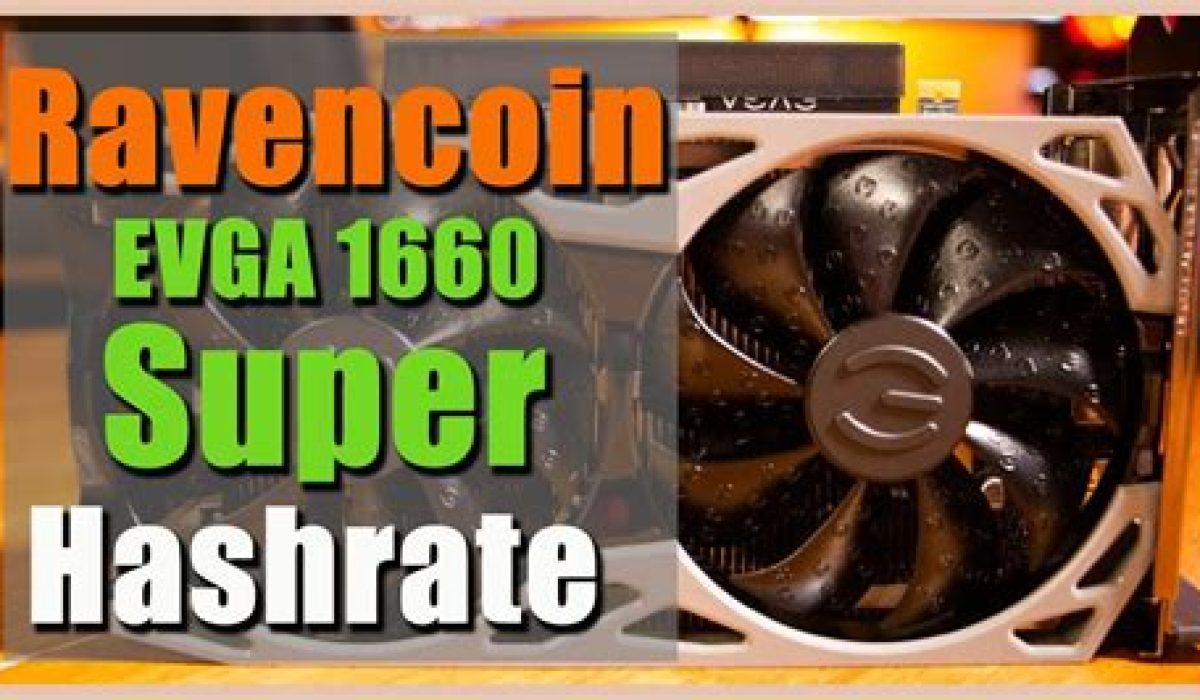 How To Optimize 1660 Super For Ravencoin